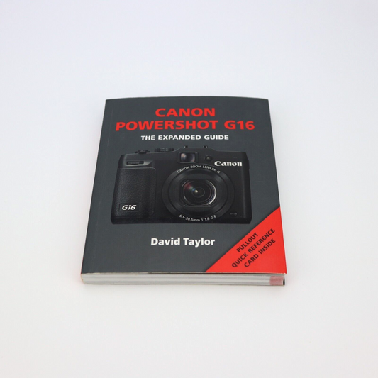 Canon Powershot G16 The Expanded Guide by David Taylor  *48HR POSTAGE*